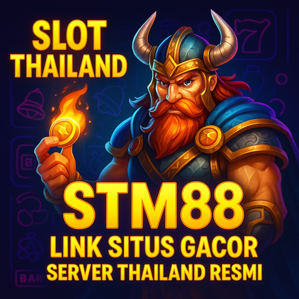 Slot Thailand > STM88 Link Situs Gacor Slot Server Thailand Gampang Menang image 1